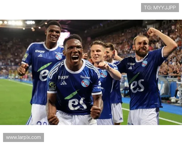 斯特拉斯堡足球俱乐部最新动态分析及未来赛季发展方向探讨